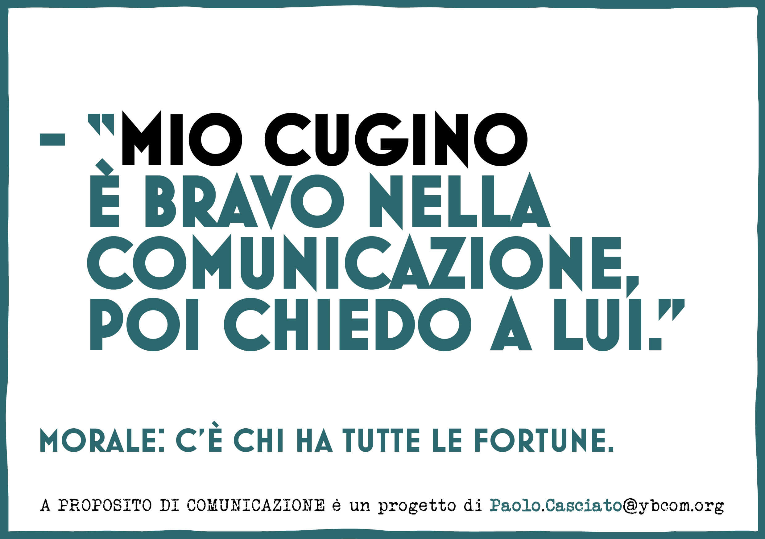 A proposito di comunicazione apropositodicomunicazioone #apropositodicomunicazioone
